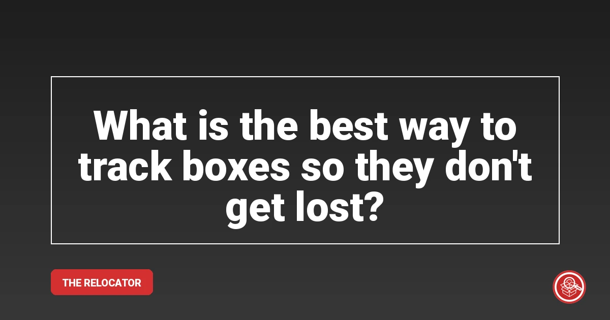 What is the best way to track boxes so they don't get lost?